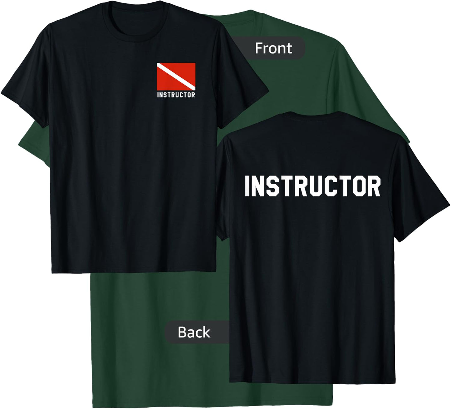 Divers Flag Double Sided Scuba Diving Instructor Shirt T-Shirt - T-Shirt | Forest