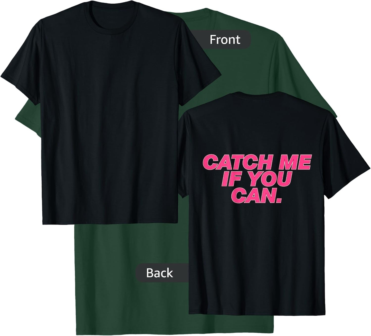 Funny Girls Running Shirt - Catch Me If You Can T-Shirt - T-Shirt | Forest