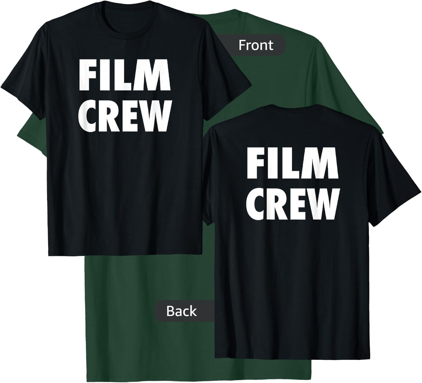 Film Crew T Shirt Front & Back Location Shooting & Movie T T-Shirt - T-Shirt | Forest