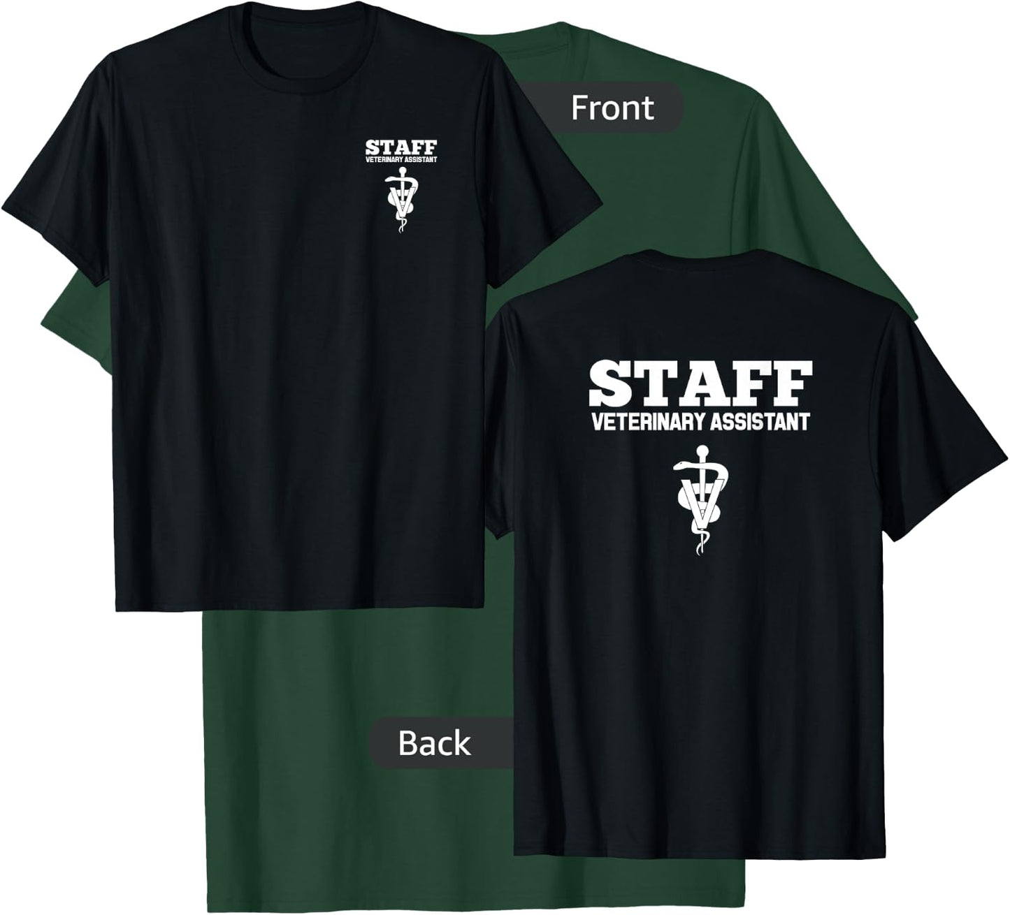 Veterinary Assistant Vet Staff Employee Uniform T-Shirt - T-Shirt | Forest