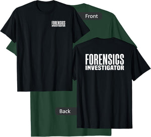 Forensics Crime Police Investigator Detective Policemen Duty T-Shirt - T-Shirt | Forest