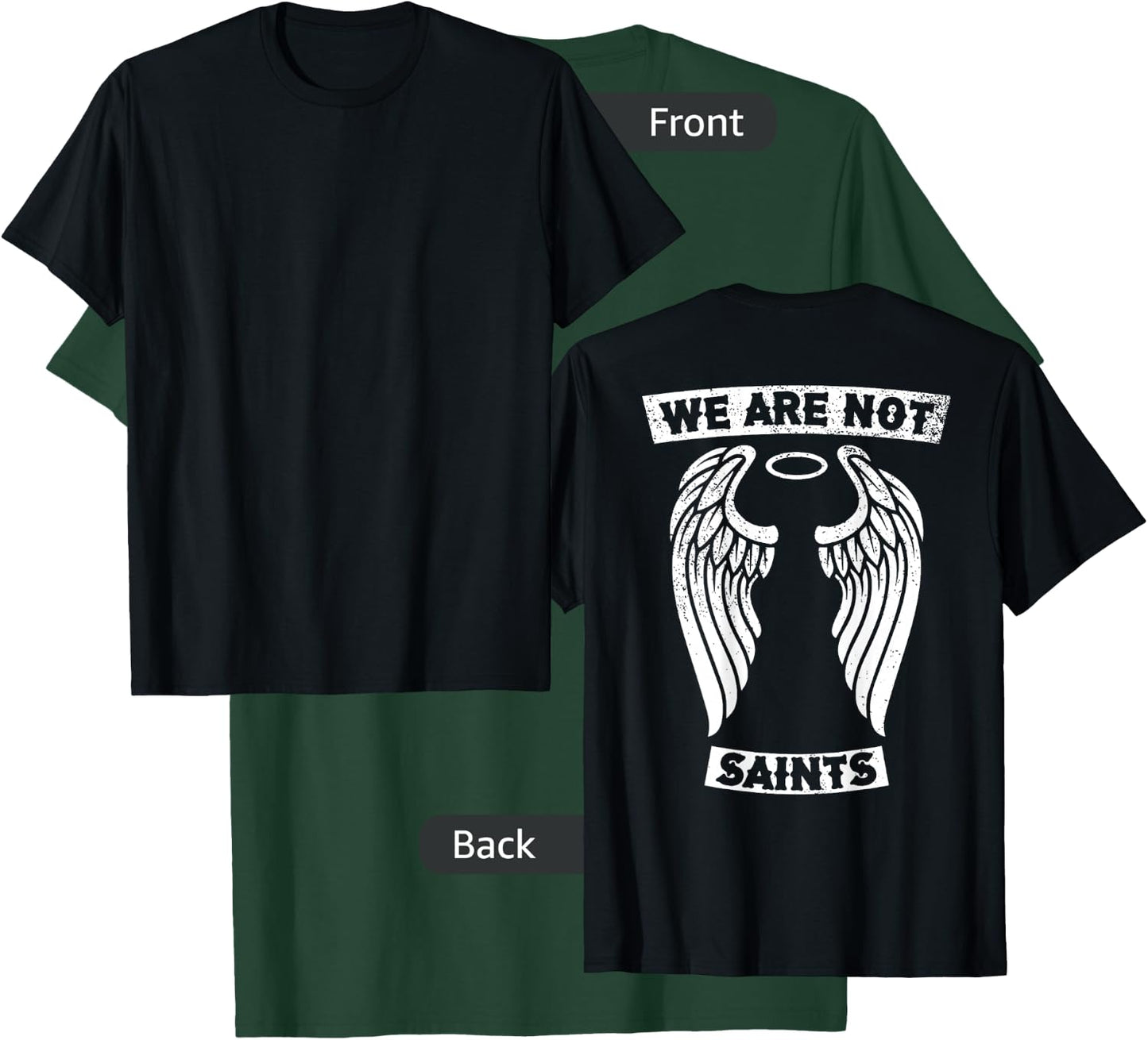 AA NA We Are Not Saints Biker Sober Gift | Art on Back T-Shirt - T-Shirt | Forest