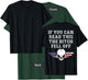 If You Can Read This The Bitch Fell Off - on back T-Shirt - T-Shirt | Forest