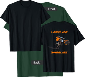 Legalize Wheelies Extreme for Motorcycle Supermoto Biker T-Shirt - T-Shirt | Forest