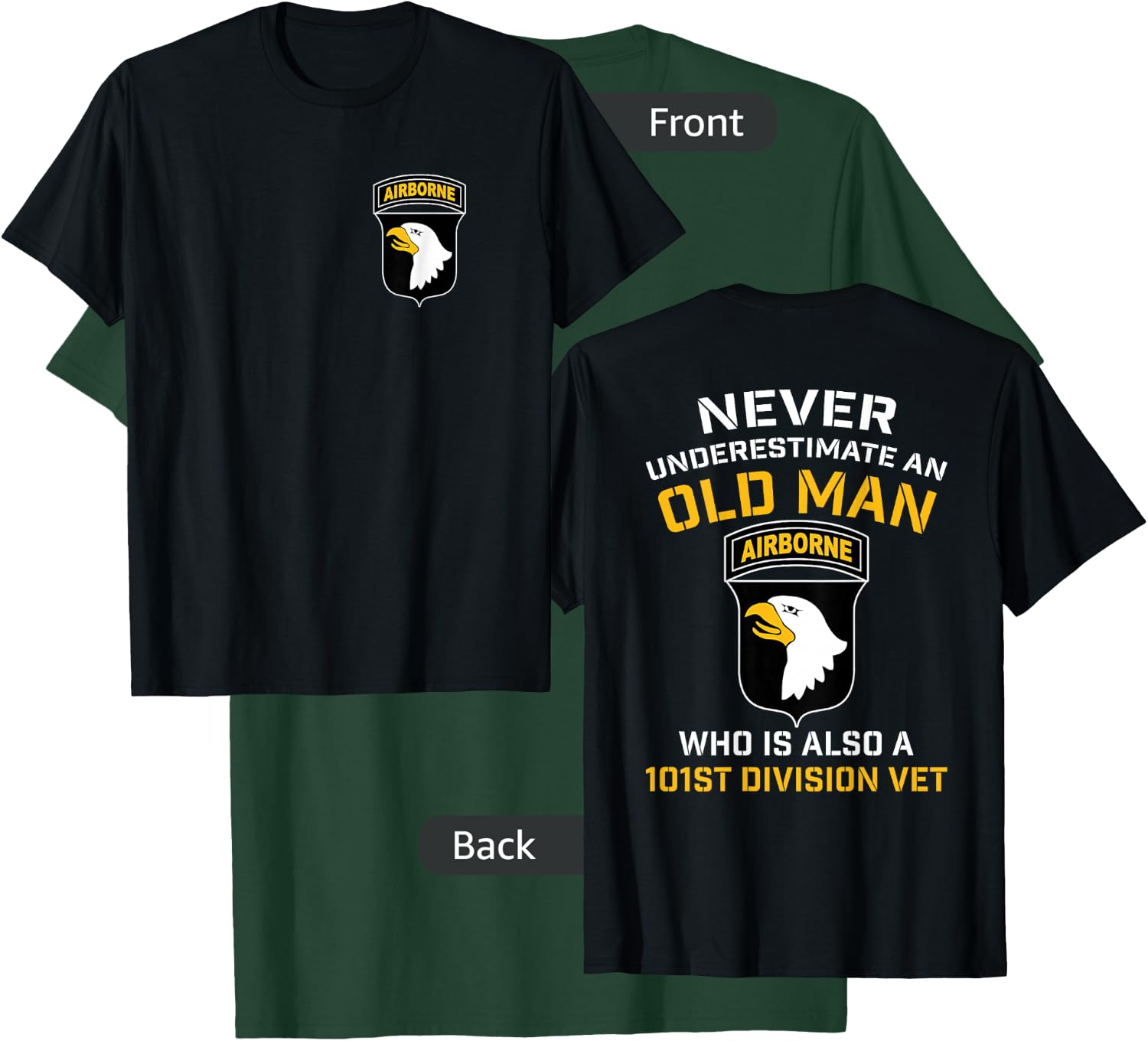 101st Airborne Never Underestimate An Old Man Who Is A Vet T-Shirt - T-Shirt | Forest