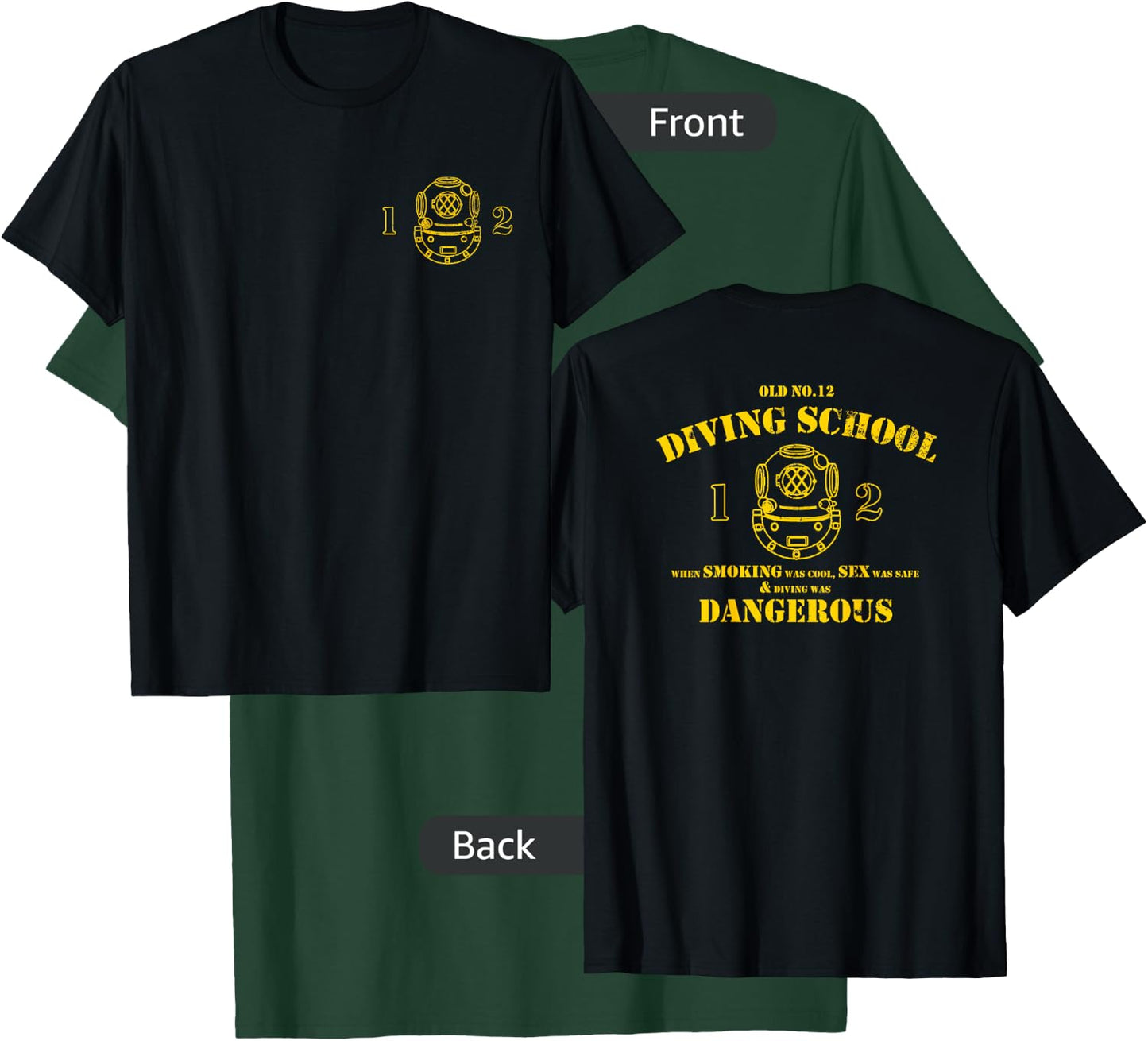Funny Diver - Old No.12 Diving School (Front/Back) T-Shirt - T-Shirt | Forest