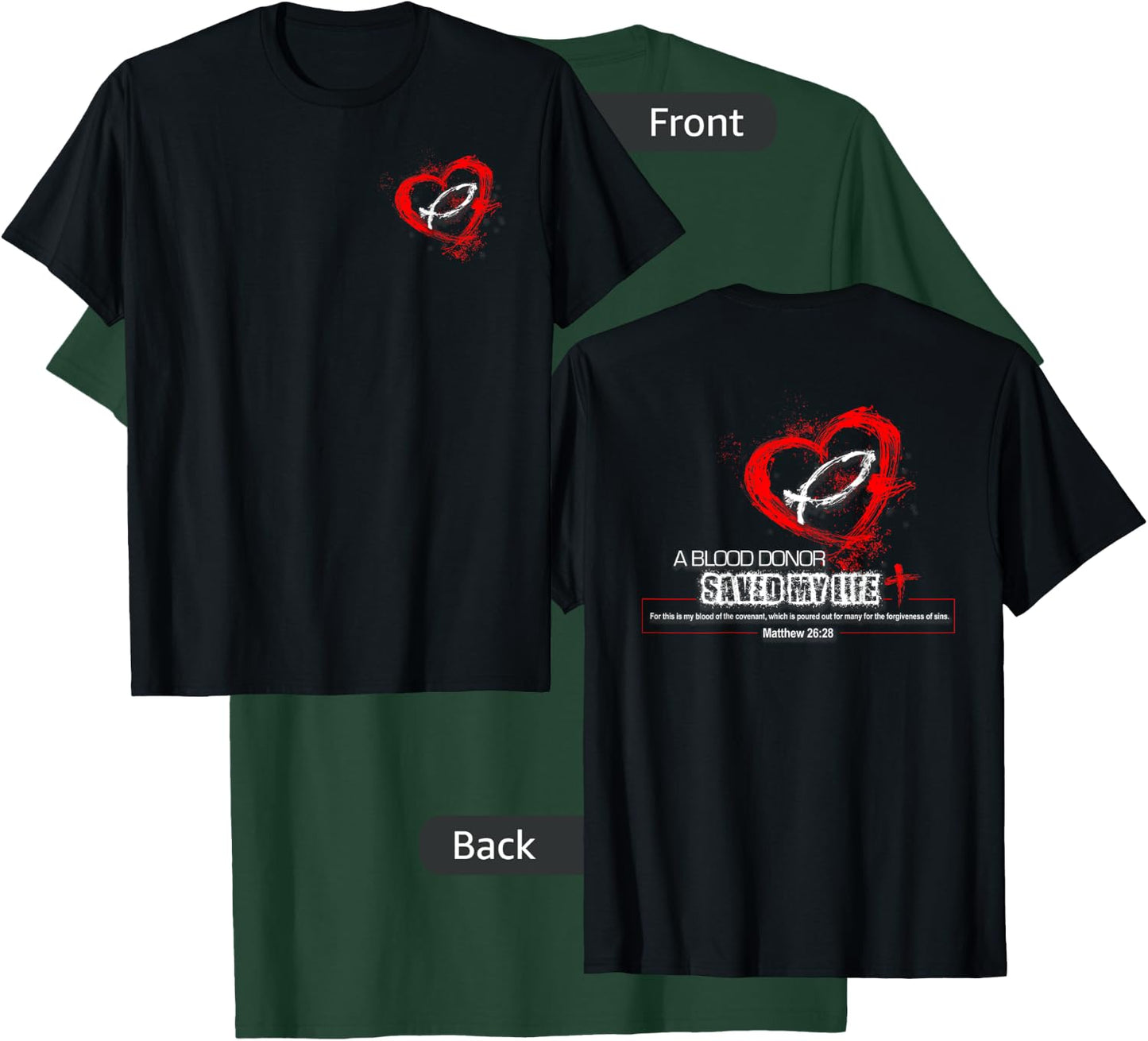 A Blood Donor Saved My Life Christian - Dark Styles T-Shirt - T-Shirt | Forest