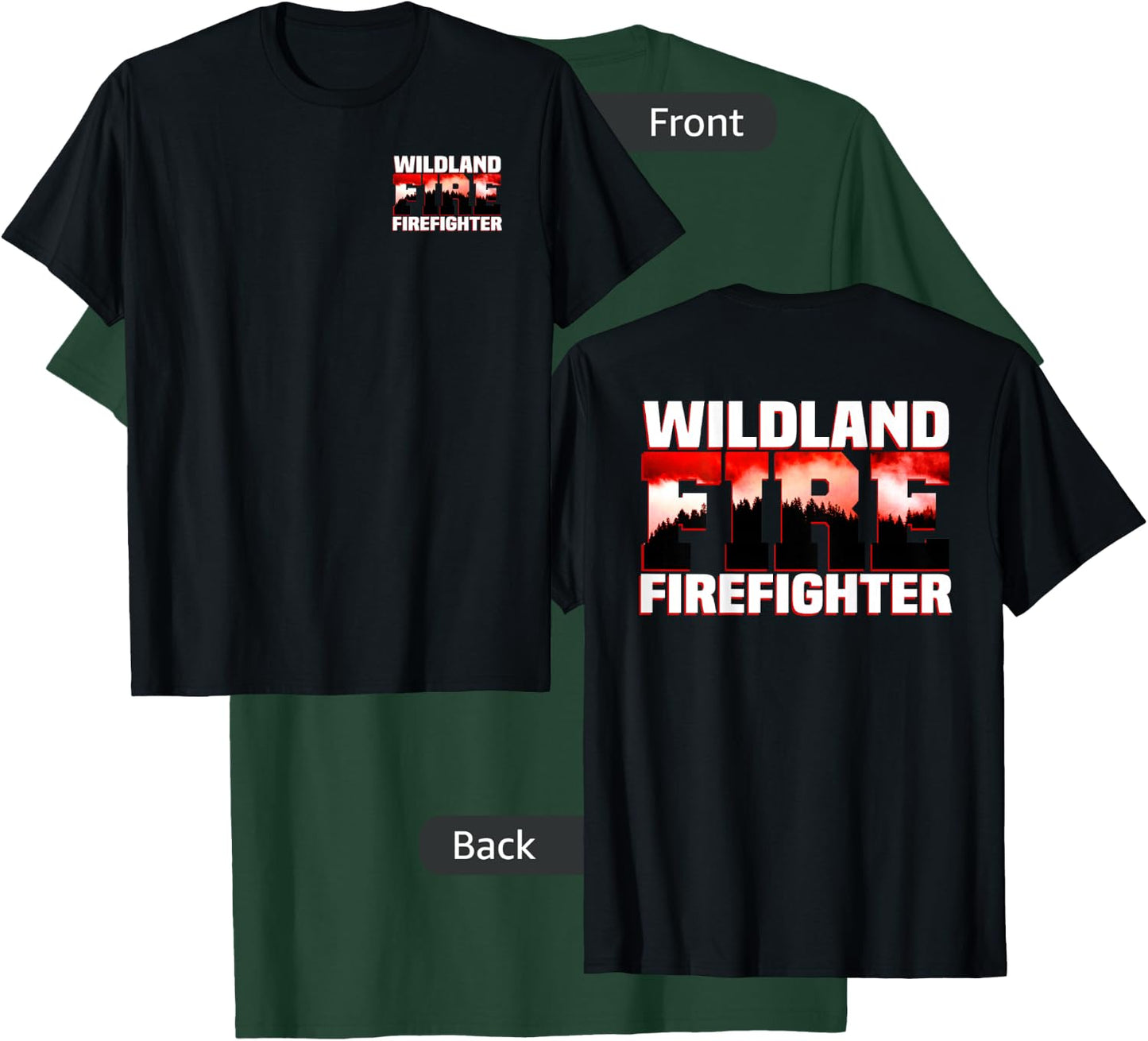 Wildland Fire Rescue Department Firefighters Firemen Uniform T-Shirt - T-Shirt | Forest