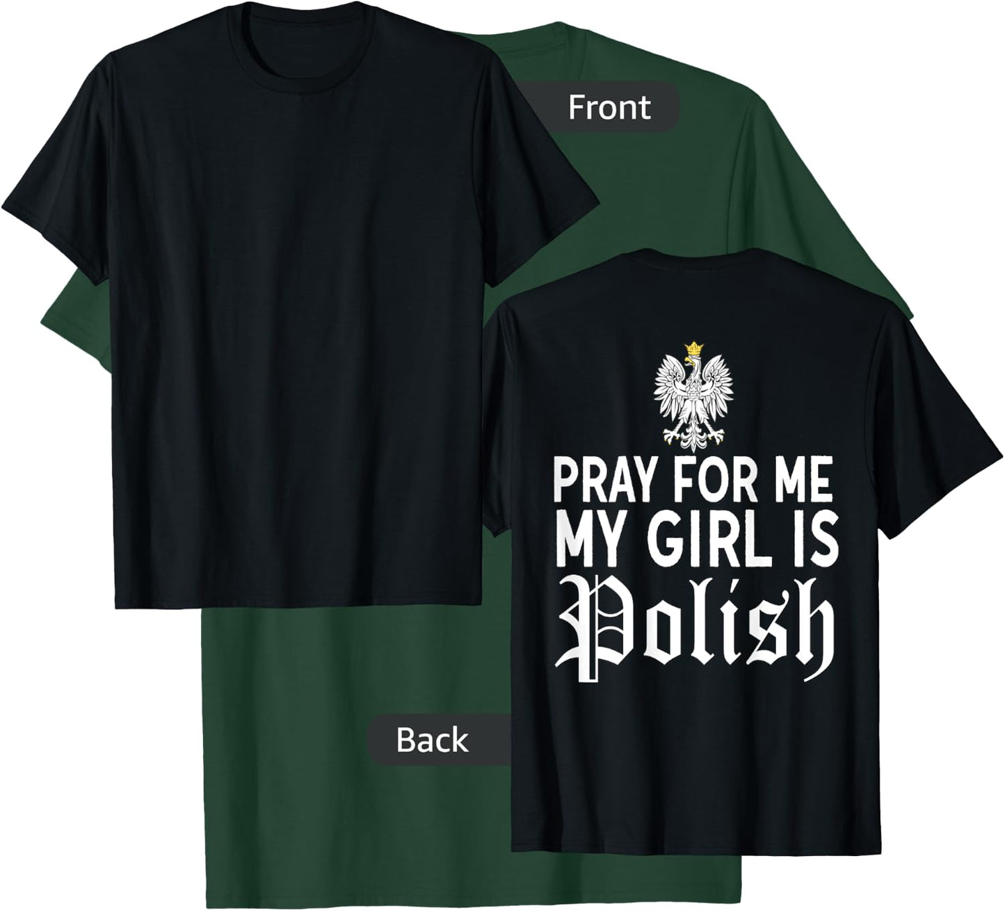 Funny Pray For Me My Girl Is Polish Shirt Girlfriend Dyngus T-Shirt - T-Shirt | Forest