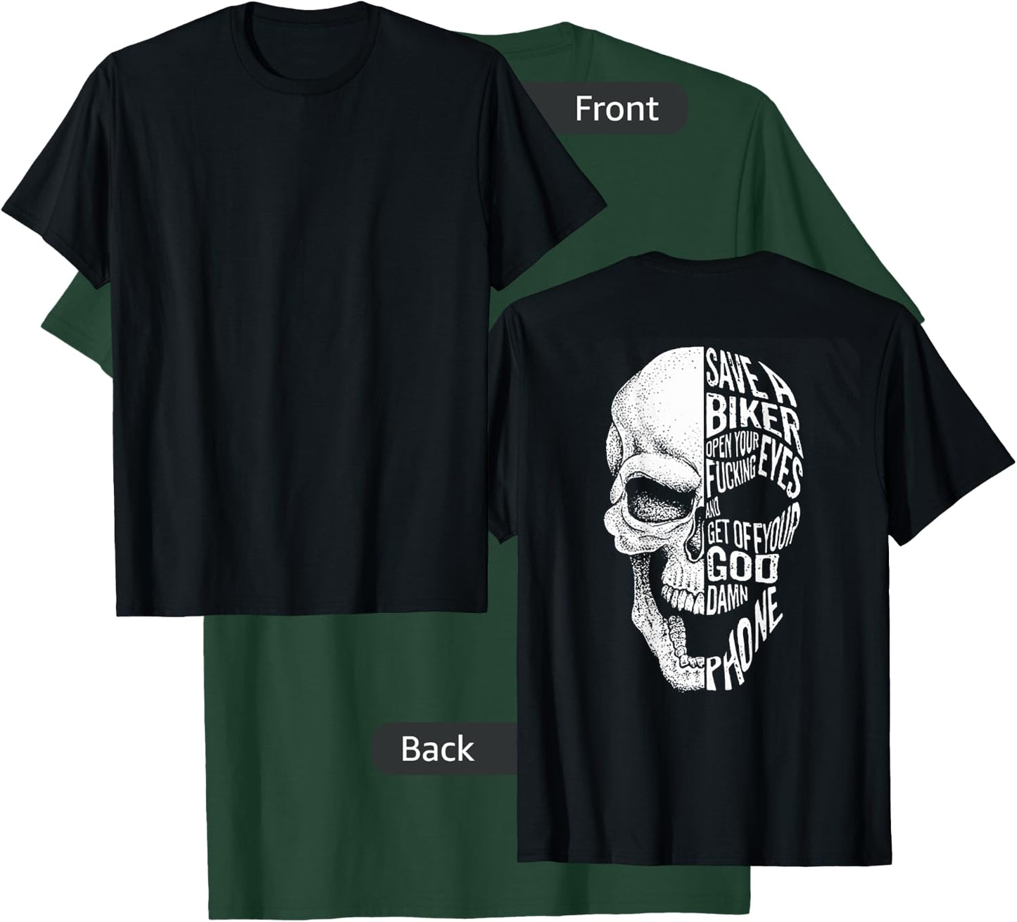 Save A Biker Open Your Fucking Eyes And Get Off (On Back) T-Shirt - T-Shirt | Forest