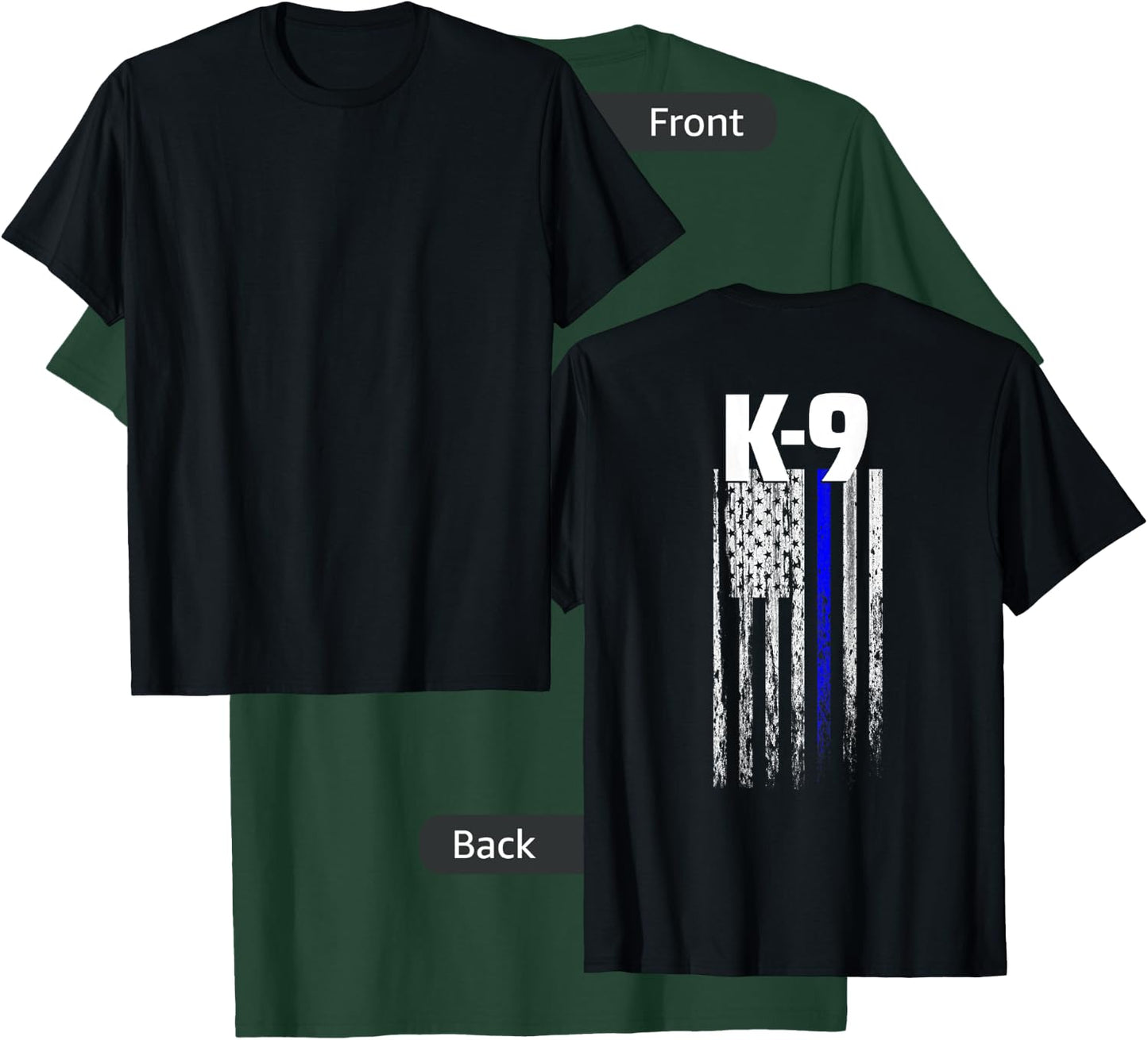 K-9 Police Officer USA Flag LEO Cops Law Enforcement T-Shirt - T-Shirt | Forest