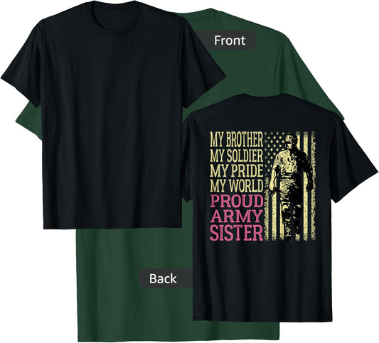 My Brother Is My Soldier Hero Proud Army Sister Military Sis T-Shirt - T-Shirt | Forest