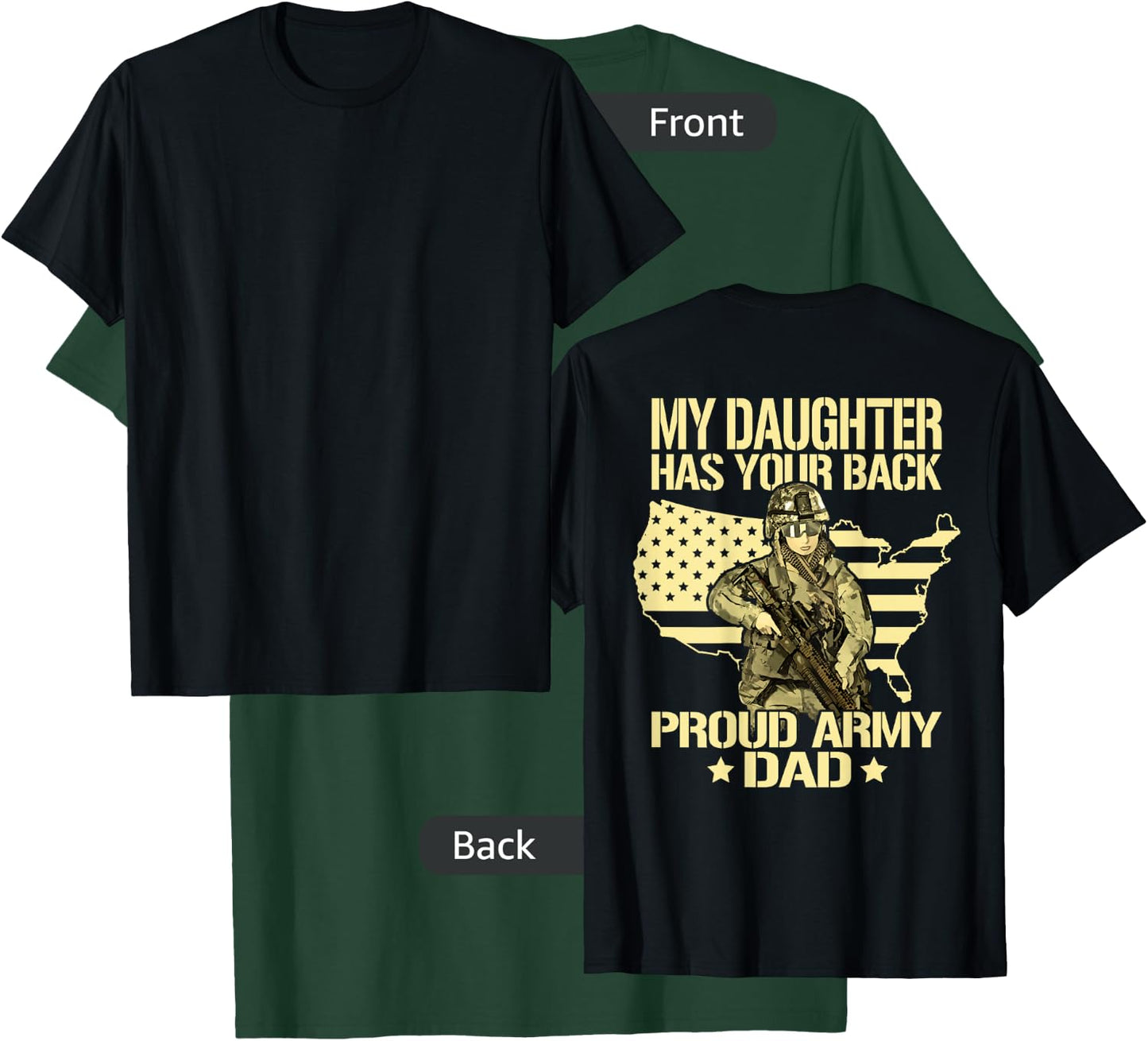 My Daughter Has Your Back - Proud Army Dad Military Father T-Shirt - T-Shirt | Forest