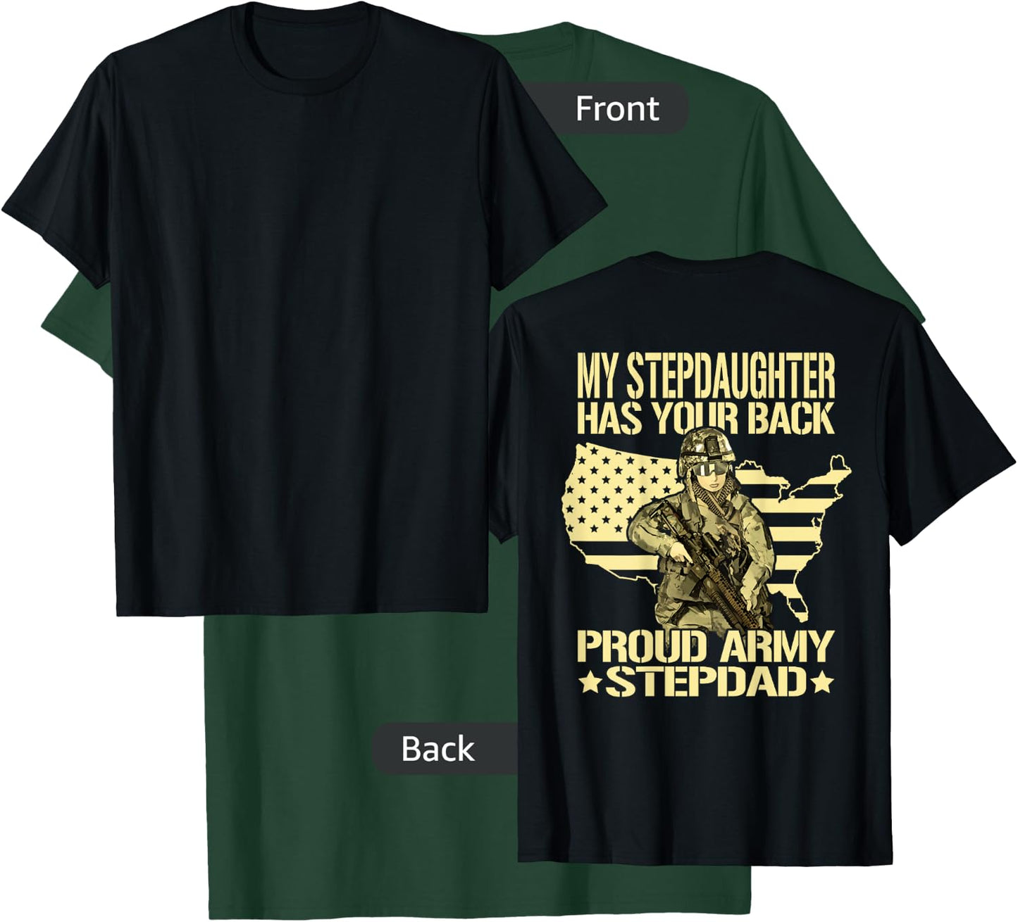 My Stepdaughter Has Your Back - Proud Army Stepdad Dad Gift T-Shirt - T-Shirt | Forest