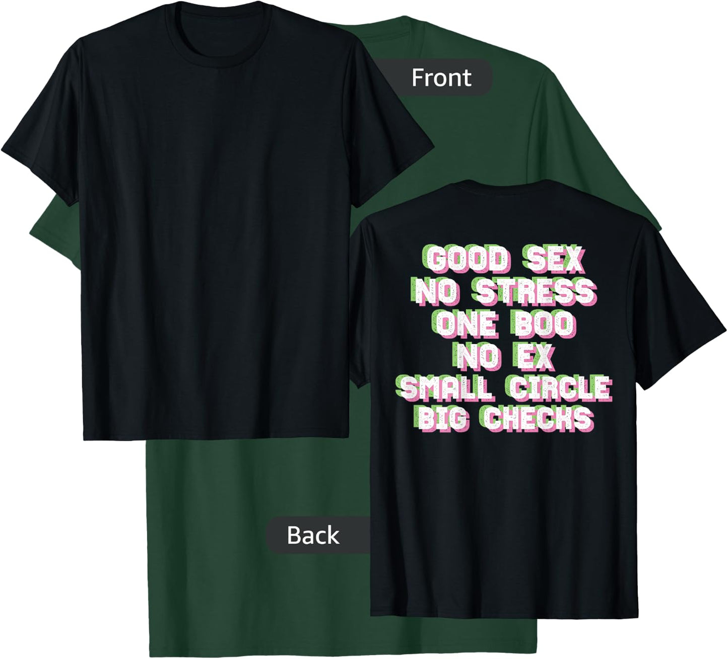 Good Sex No Stress One Boo Small Circle Big Checks I On Back T-Shirt - T-Shirt | Forest