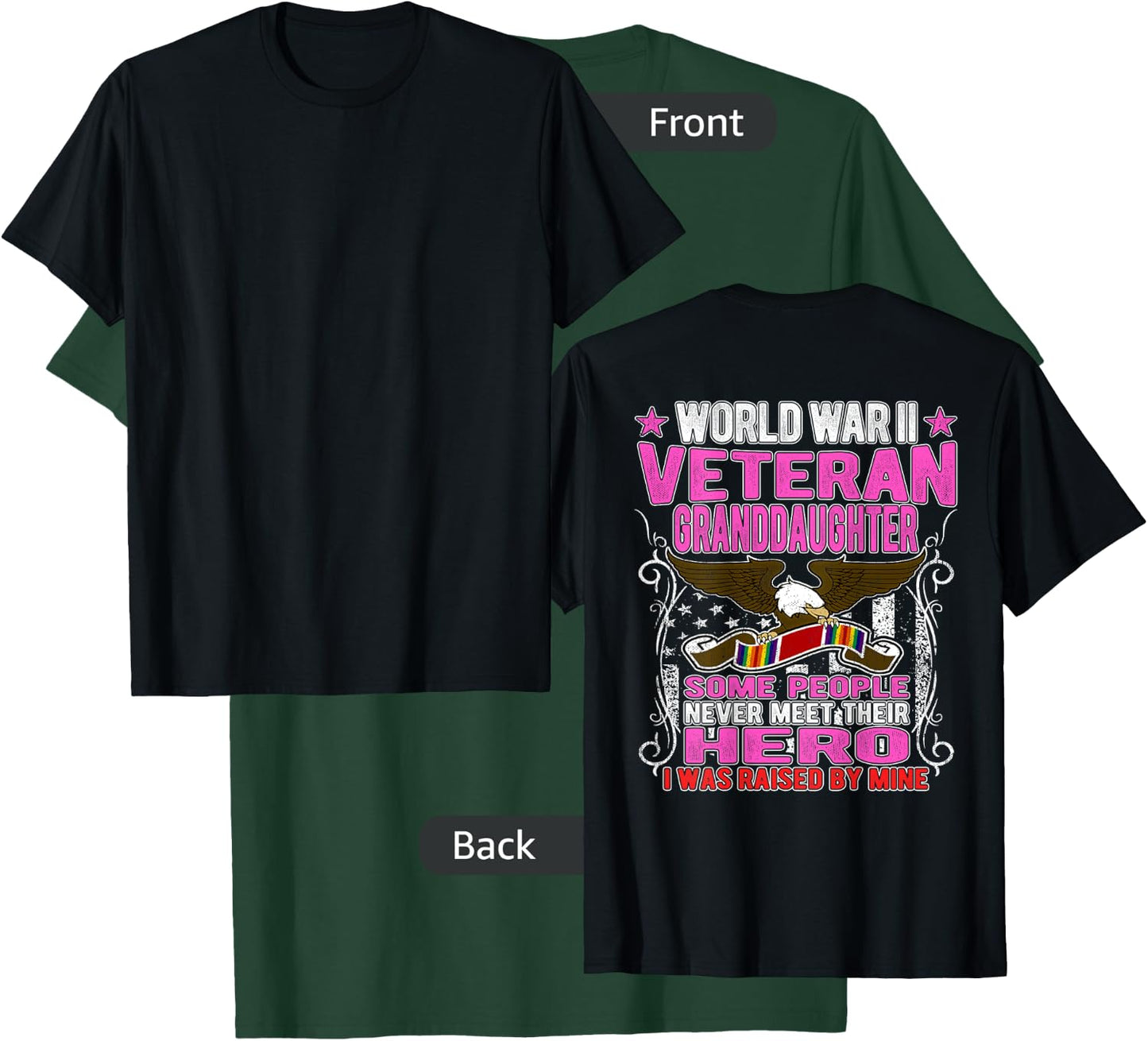 Proud World War 2 Veteran Granddaughter WW2 Grandchild Gifts T-Shirt - T-Shirt | Forest
