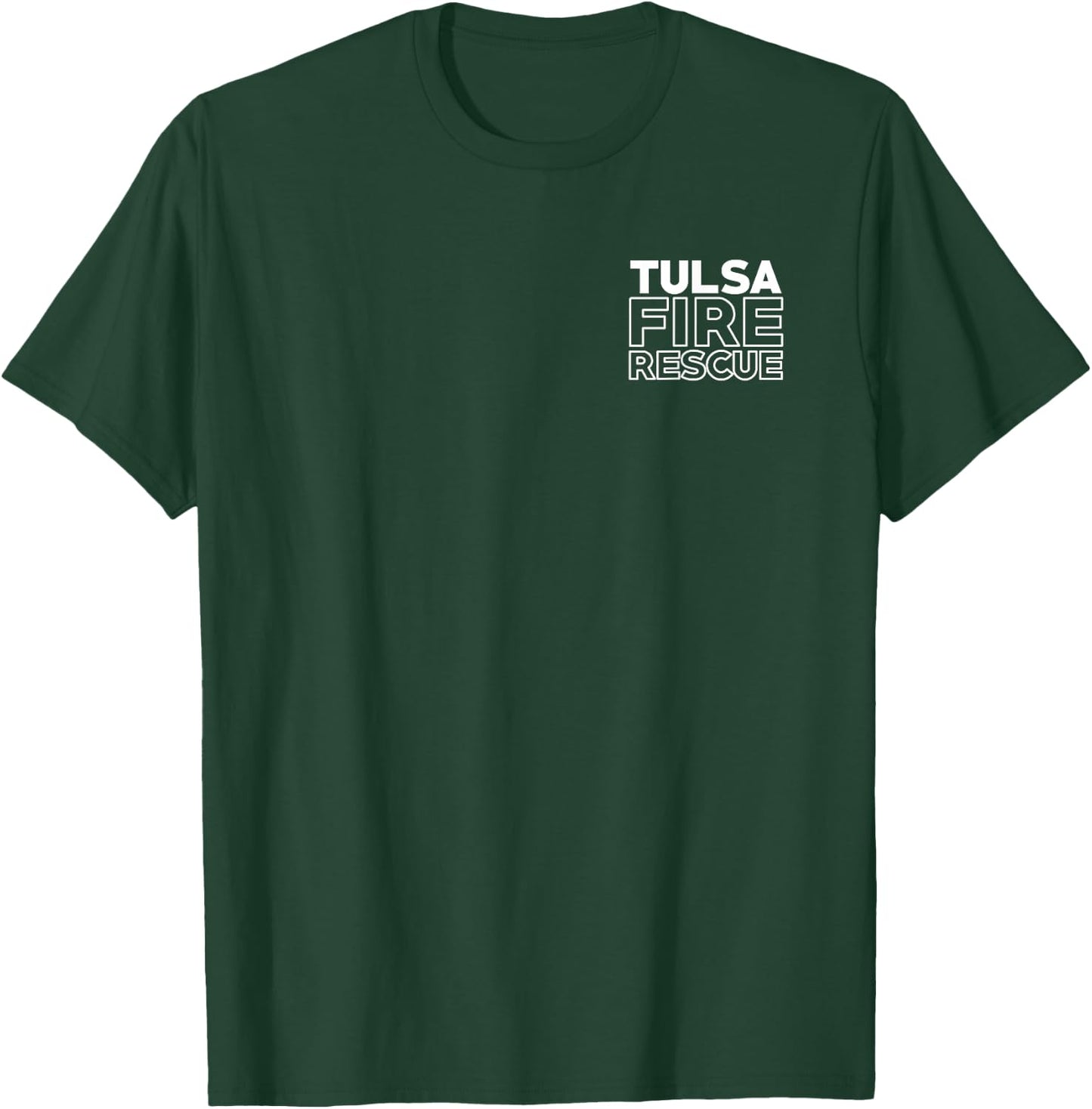 City of Tulsa Fire Rescue Oklahoma Firefighter T-Shirt - T-Shirt | Forest