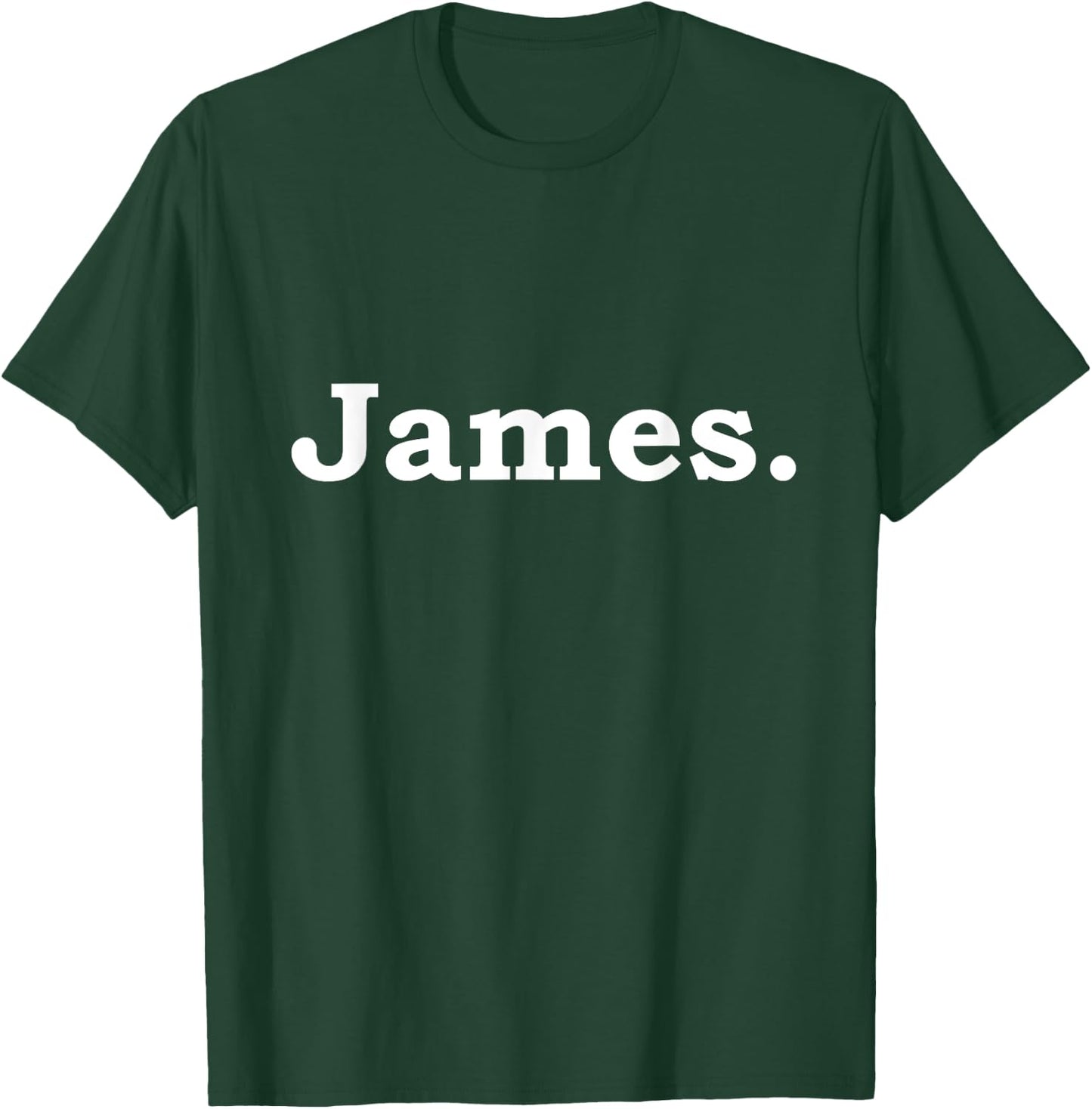 James Name Funny Gift T-Shirt - T-Shirt | Forest