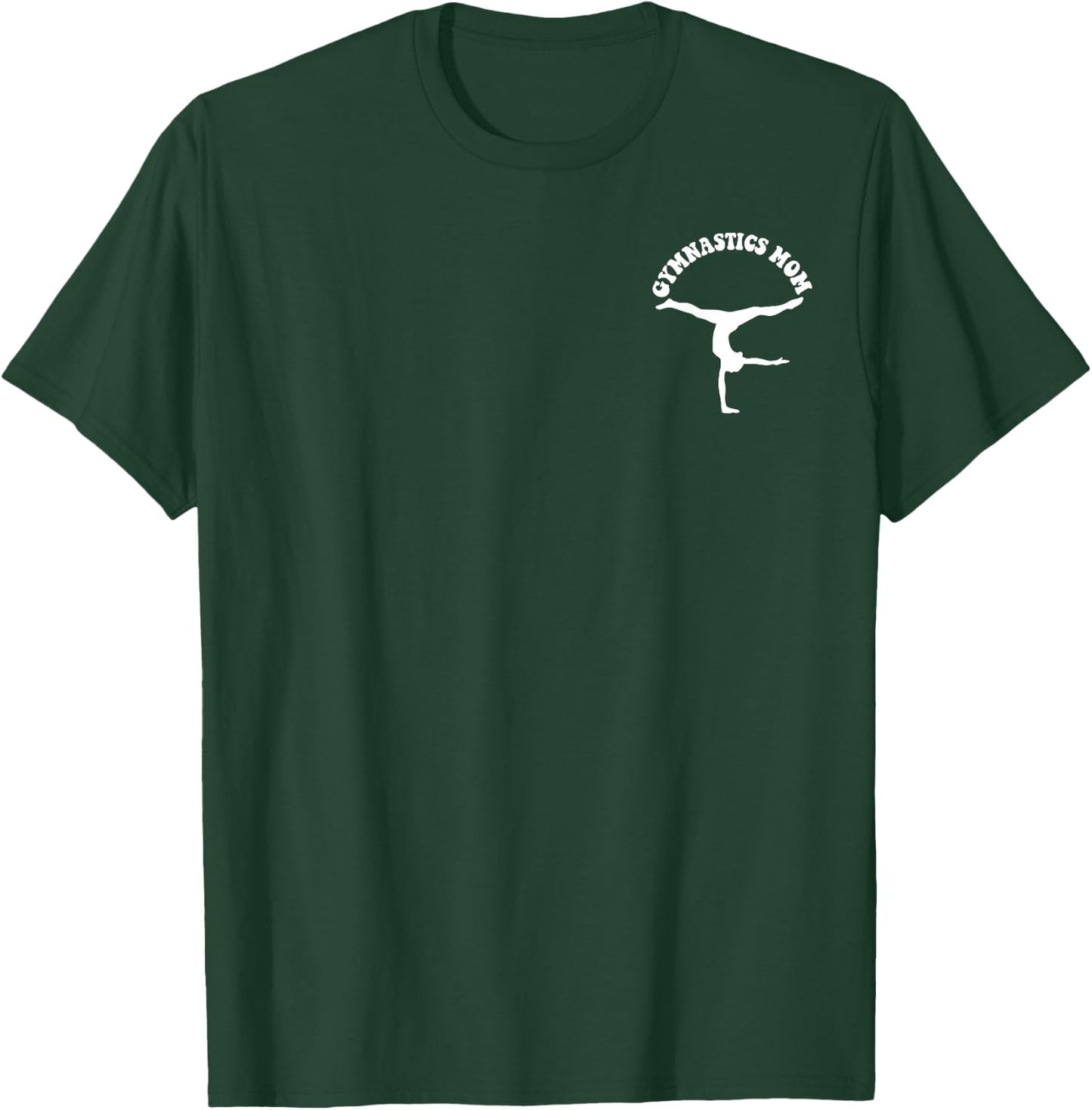 In My Gymnastics Mom Era (on back) T-Shirt - T-Shirt | Forest