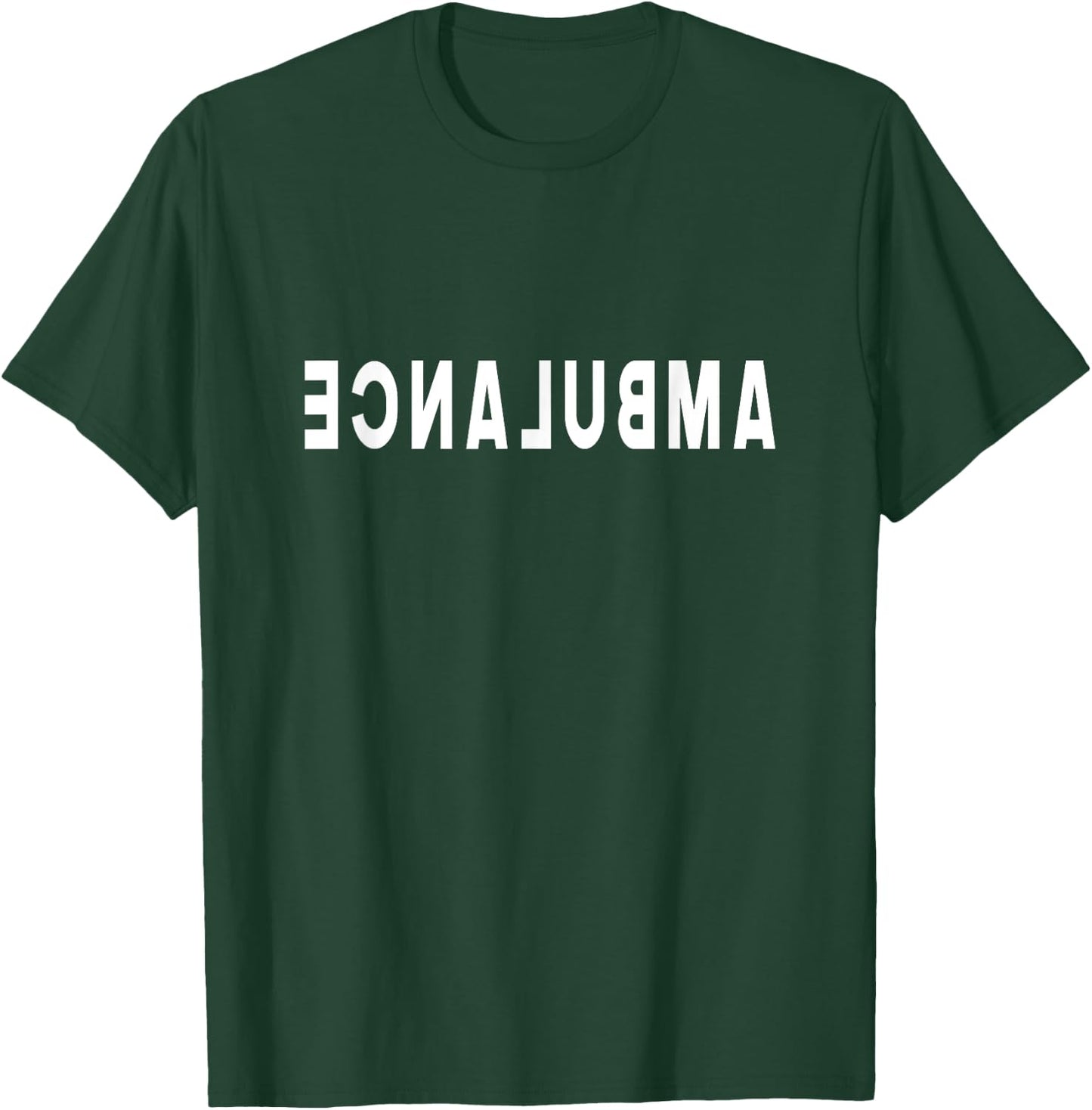Ambulance Driver Backwards Design , EMT EMS Paramedic T-Shirt - T-Shirt | Forest
