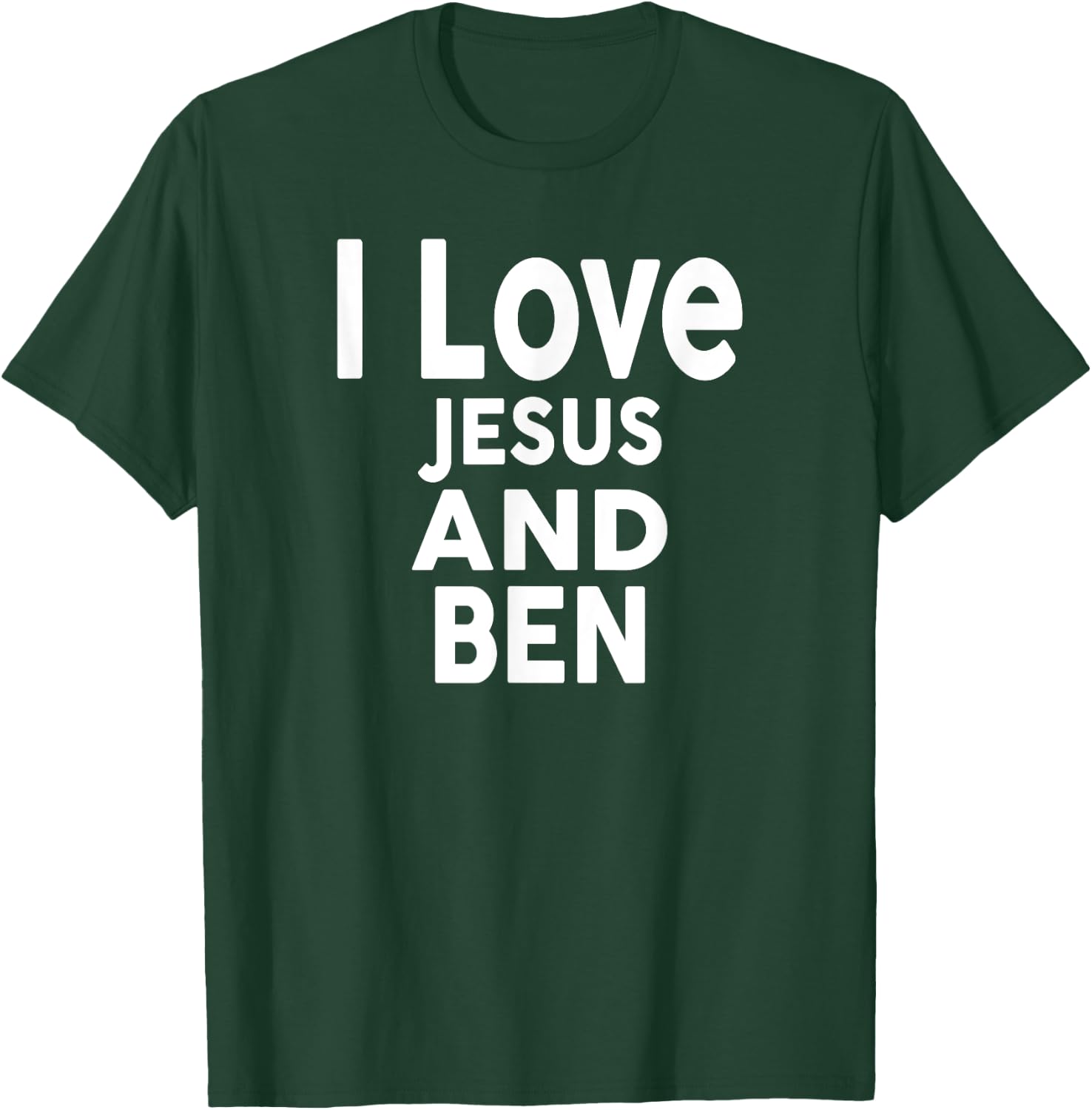 I Love Jesus and BEN Name BEN T-Shirt - T-Shirt | Forest