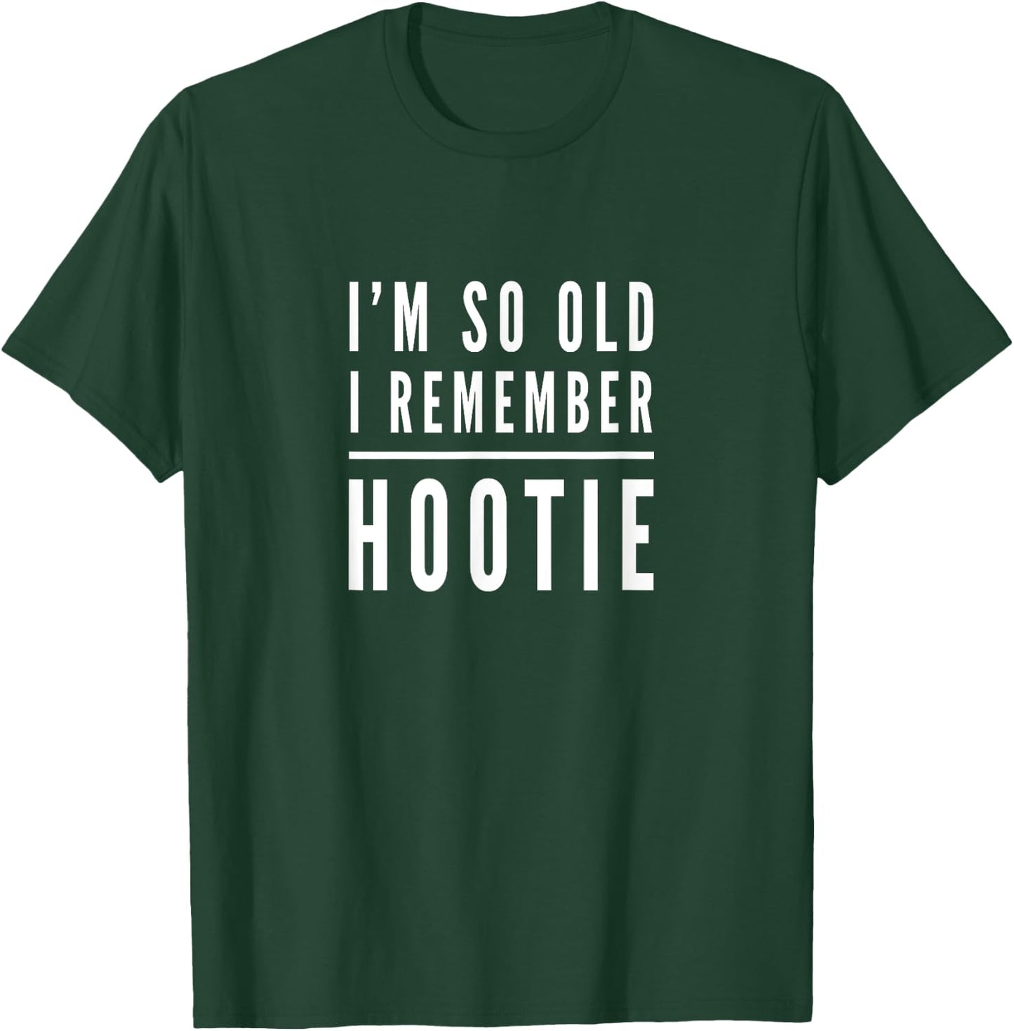Hootie - I'm So Old I Remember Hootie fun T shirt Darius T-Shirt - T-Shirt | Forest
