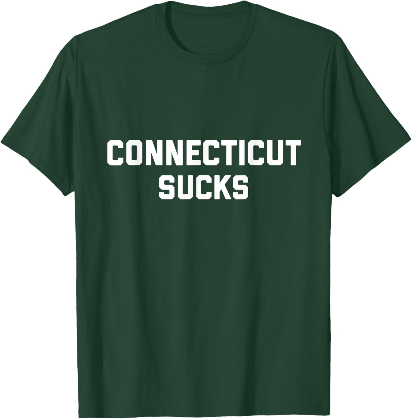 Connecticut Sucks T-Shirt - T-Shirt | Forest