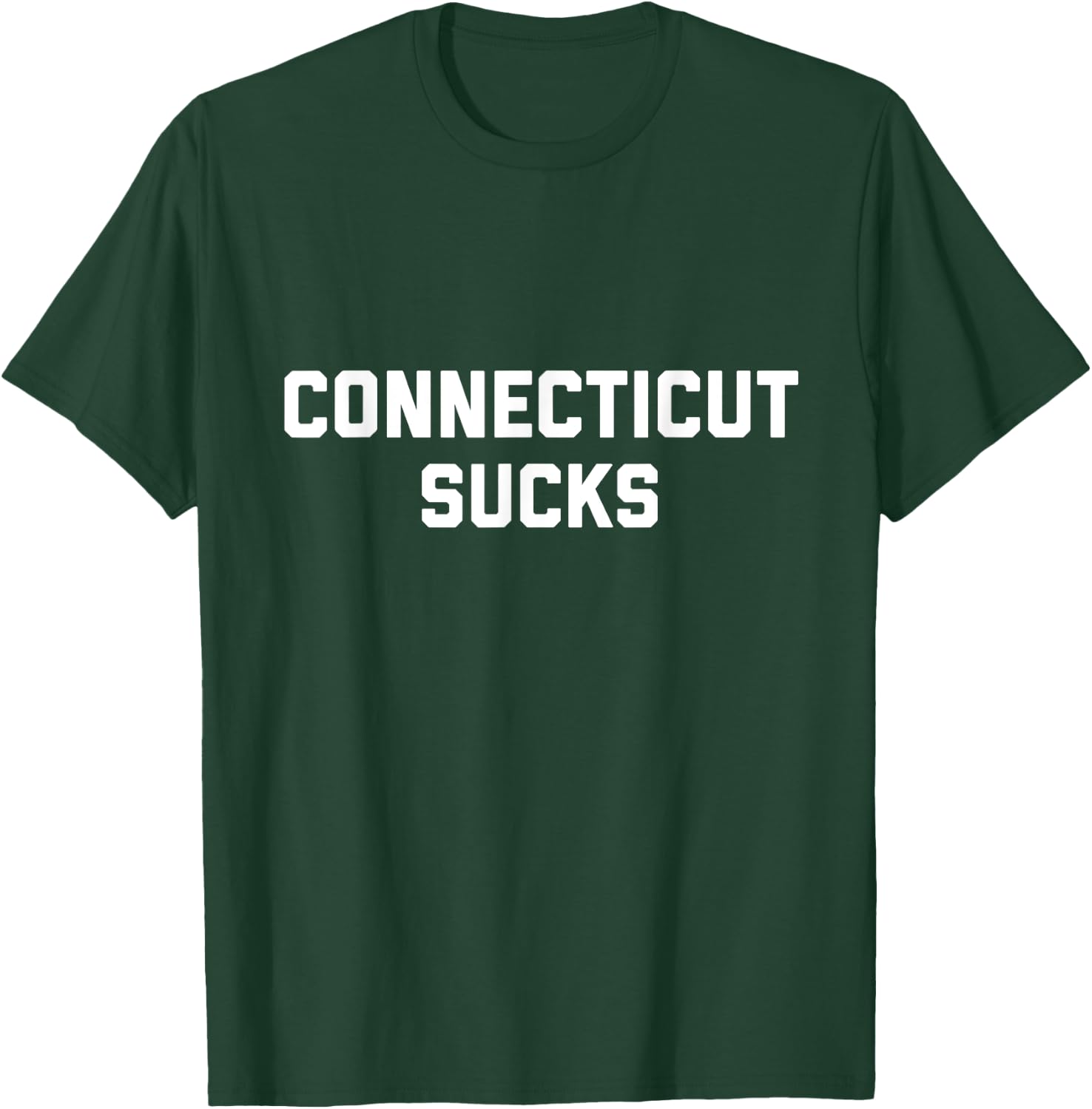 Connecticut Sucks T-Shirt - T-Shirt | Forest