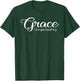 Christian Grace Changes Everything Christianity Jesus T-Shirt - T-Shirt | Forest