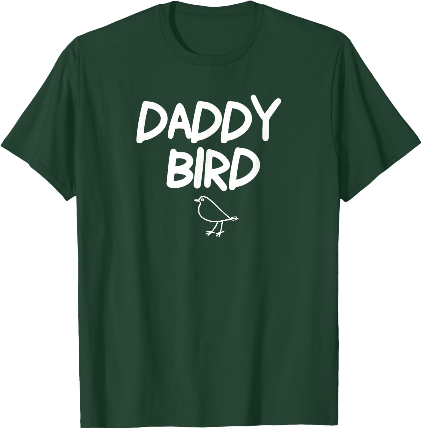 Funny, Daddy Bird . Joke . T-Shirt - T-Shirt | Forest