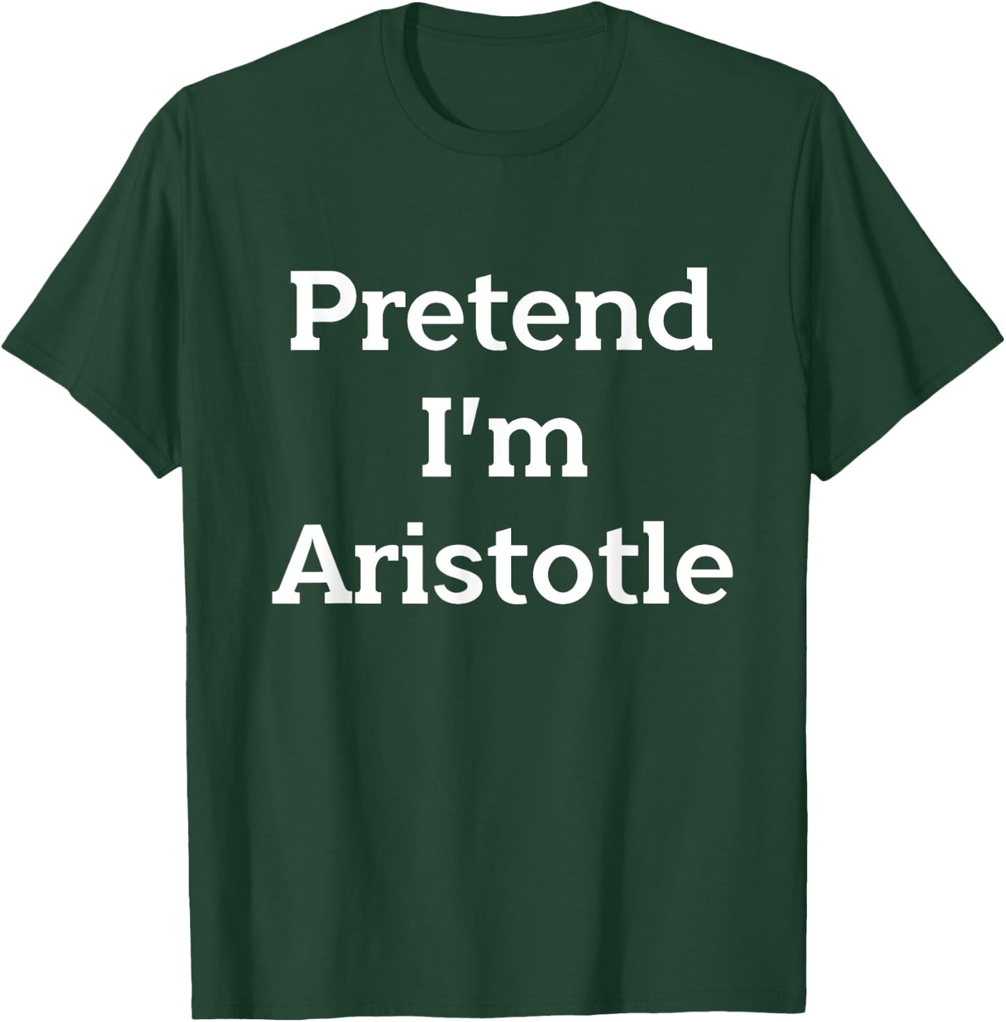 Pretend I'm Aristotle Costume Party Funny Greek Halloween T-Shirt - T-Shirt | Forest