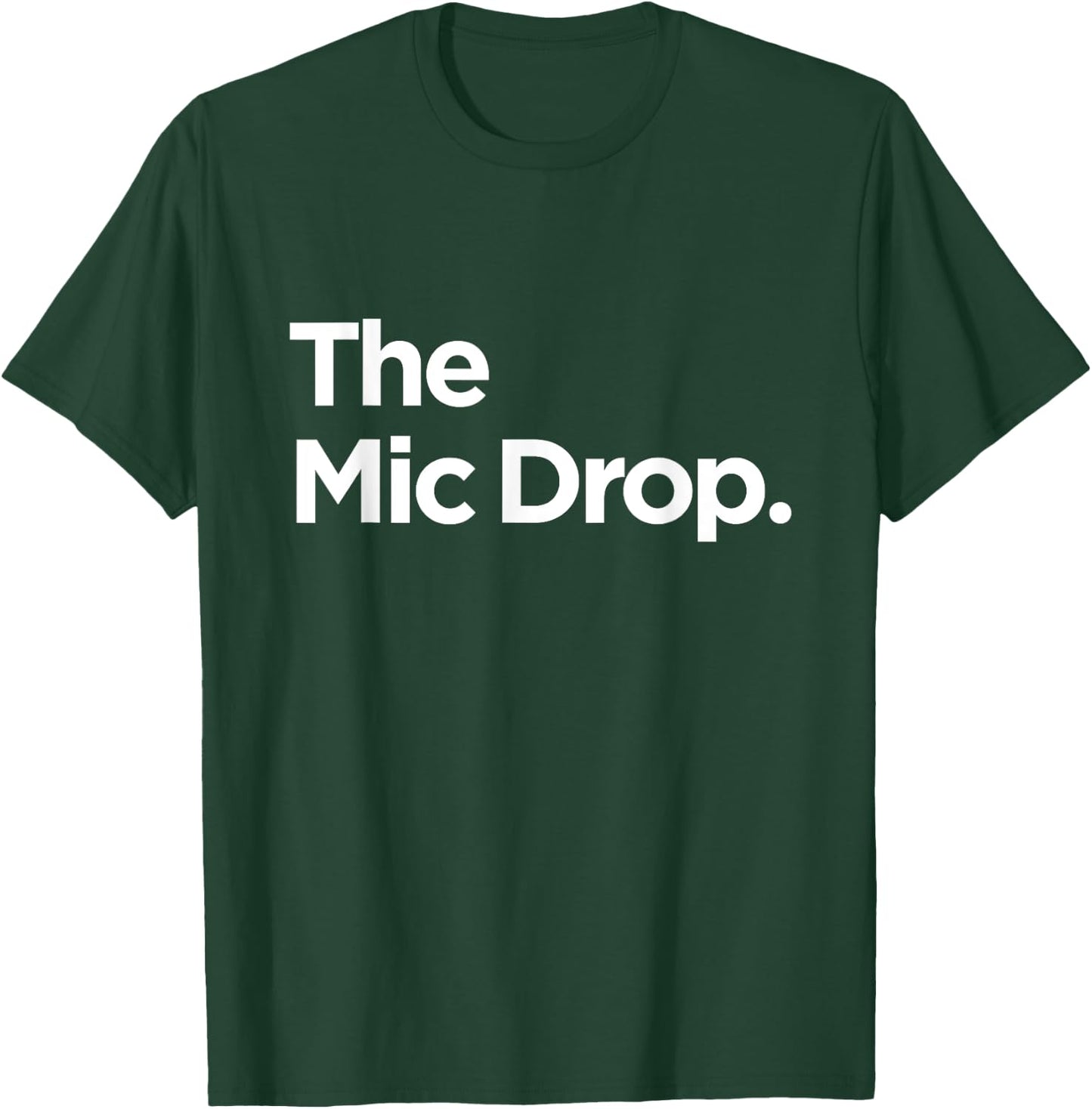 The Mic Drop T Shirt Family Matching Funny T-Shirt - T-Shirt | Forest