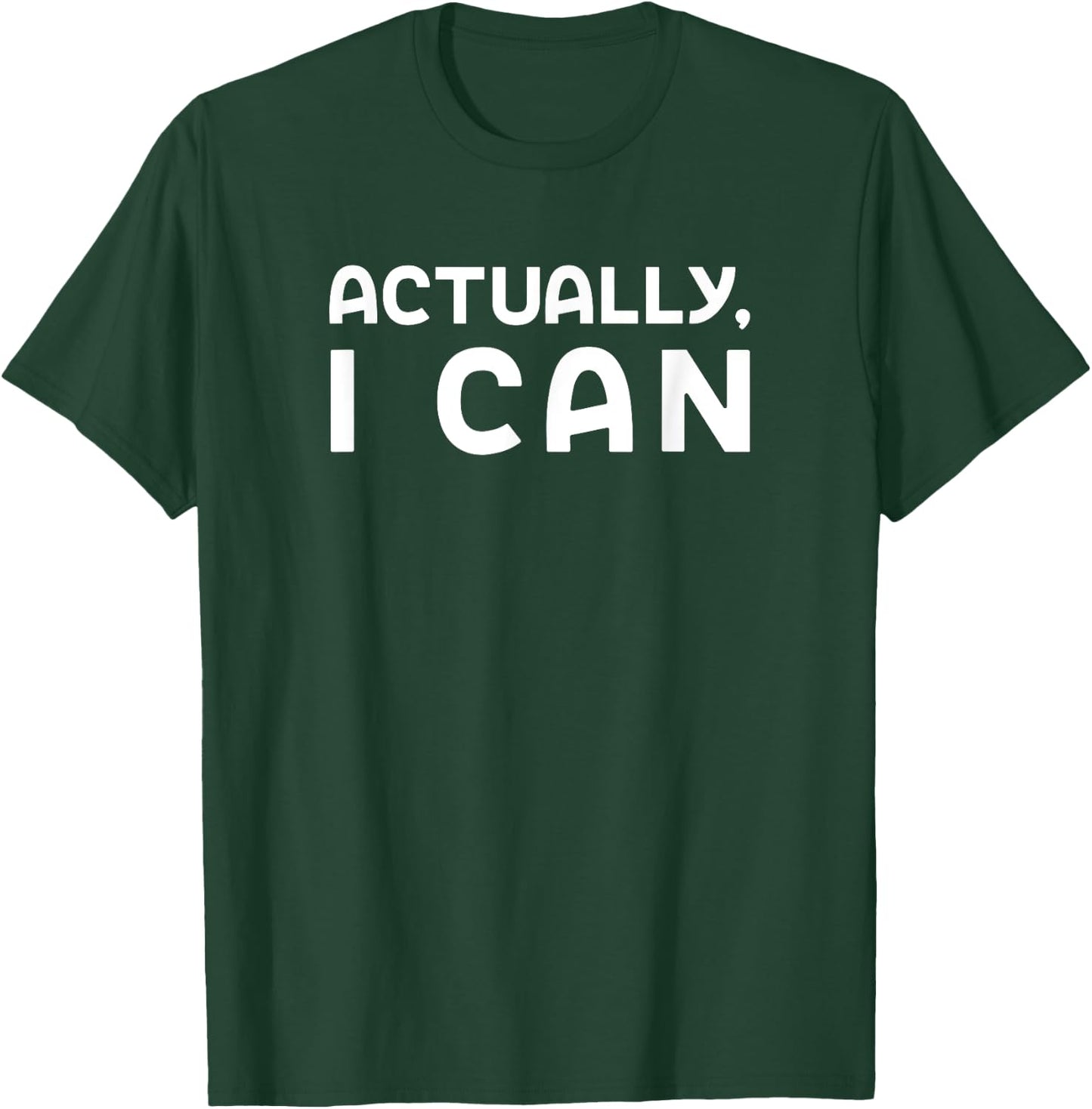 Workout Motivation I Can Encourage Health Encouragement Goal T-Shirt - T-Shirt | Forest