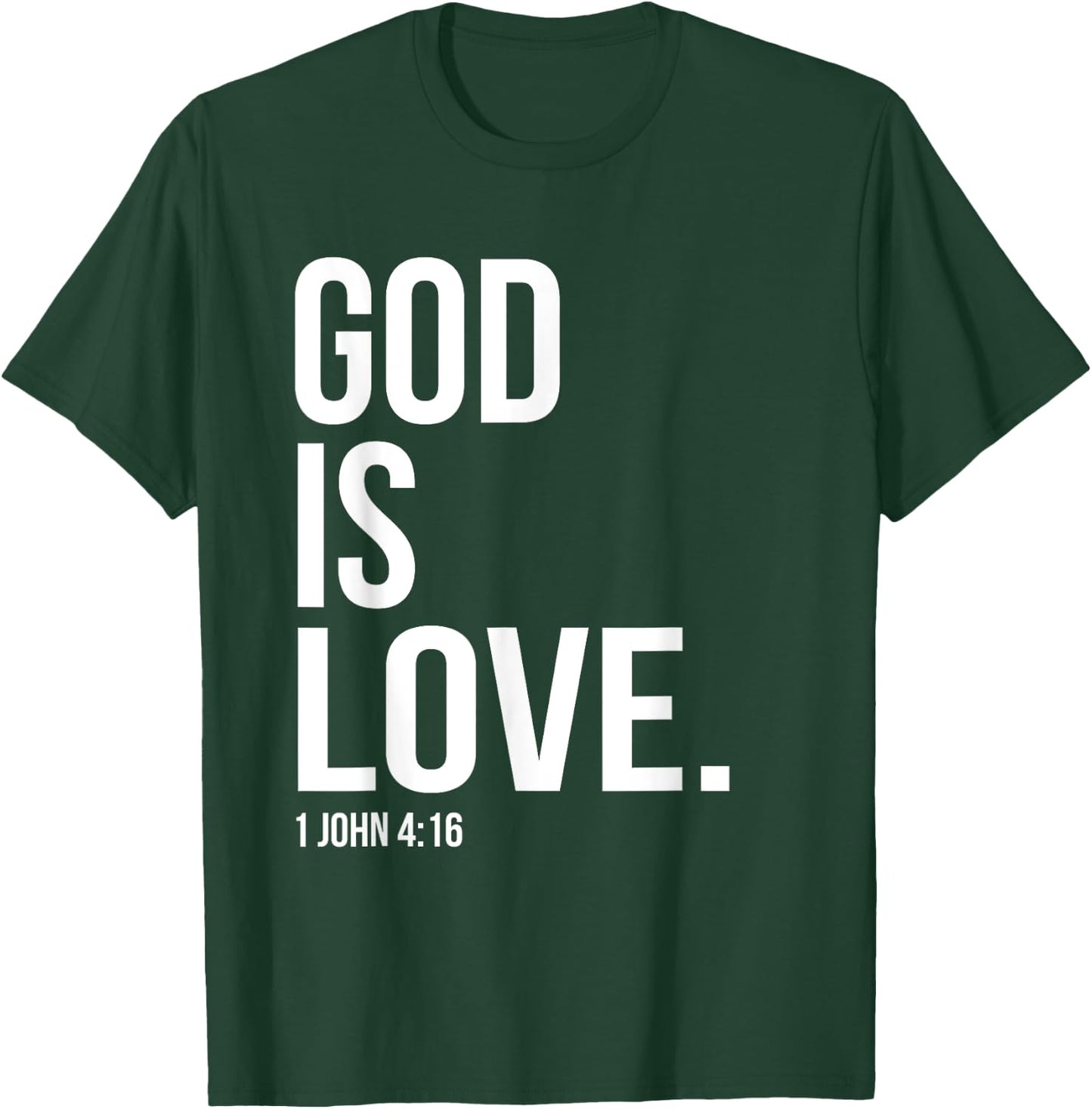 God Is Love Bible Scripture Verse Christian T-Shirt - T-Shirt | Forest