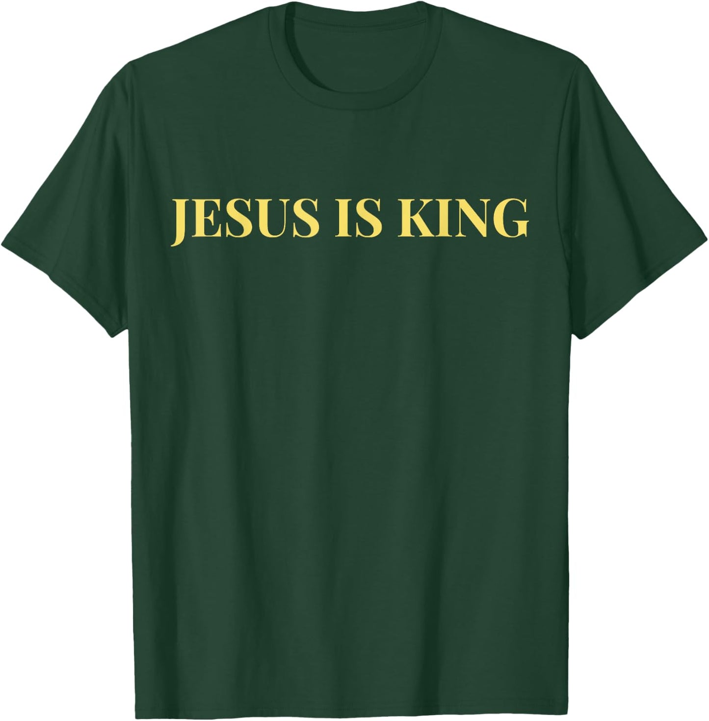 Jesus Is King T-Shirt - T-Shirt | Forest