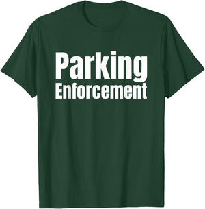 Parking Enforcement Officer Sign Police Uniform T-Shirt - T-Shirt | Forest