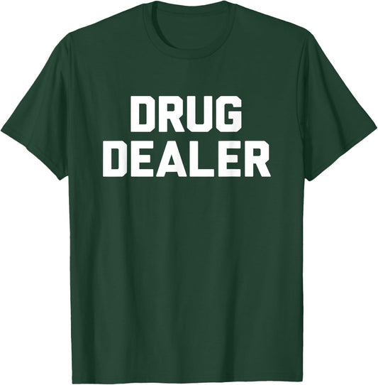 Drug Dealer Novelty Halloween Lazy Costume Gift T-Shirt - T-Shirt | Forest