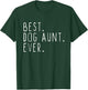 Best Dog Aunt Ever Cute Funny T-Shirt - T-Shirt | Forest