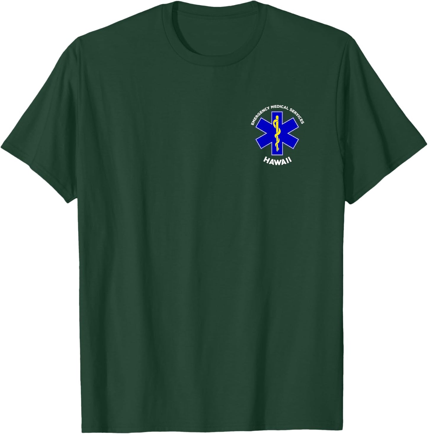 Hawaii EMS Emergency Medical Services EMT Medic T-Shirt - T-Shirt | Forest