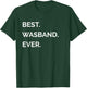 Fathers Day Gifts For Ex Husband - Best Wasband Ever T-Shirt - T-Shirt | Forest