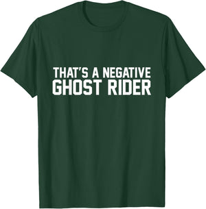 That's A Negative Ghost Rider Shirt T-Shirt - T-Shirt | Forest