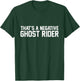 That's A Negative Ghost Rider Shirt T-Shirt - T-Shirt | Forest