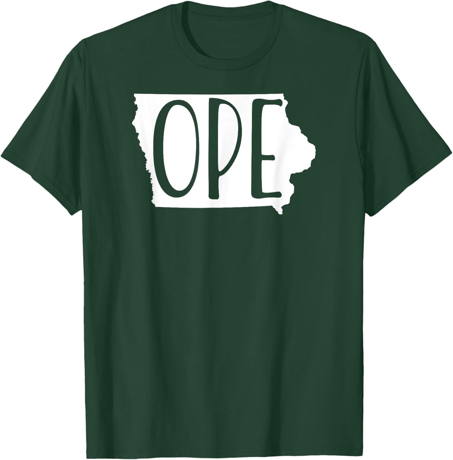 Iowa Funny Ope Native Iowan Graphic T-Shirt - T-Shirt | Forest