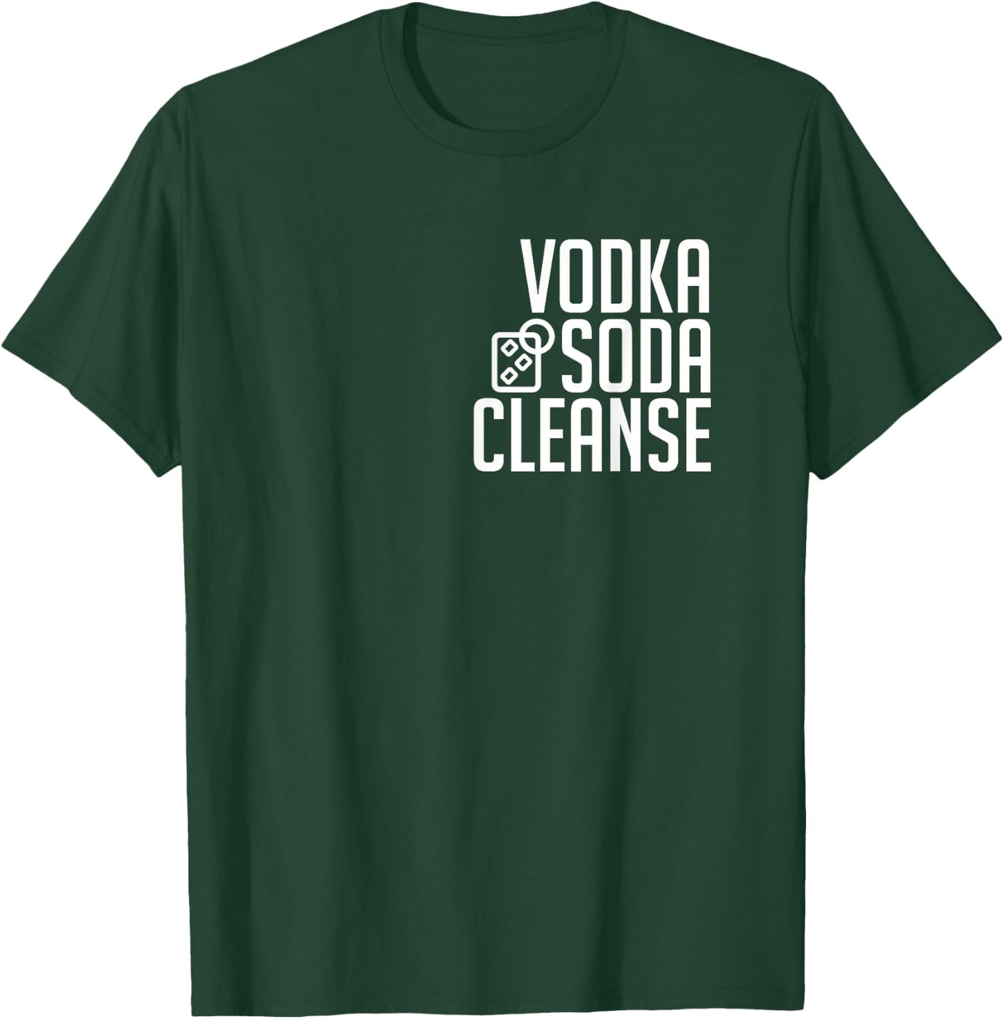 Vodka Soda Cleanse T Shirt - Classic T-Shirt - T-Shirt | Forest