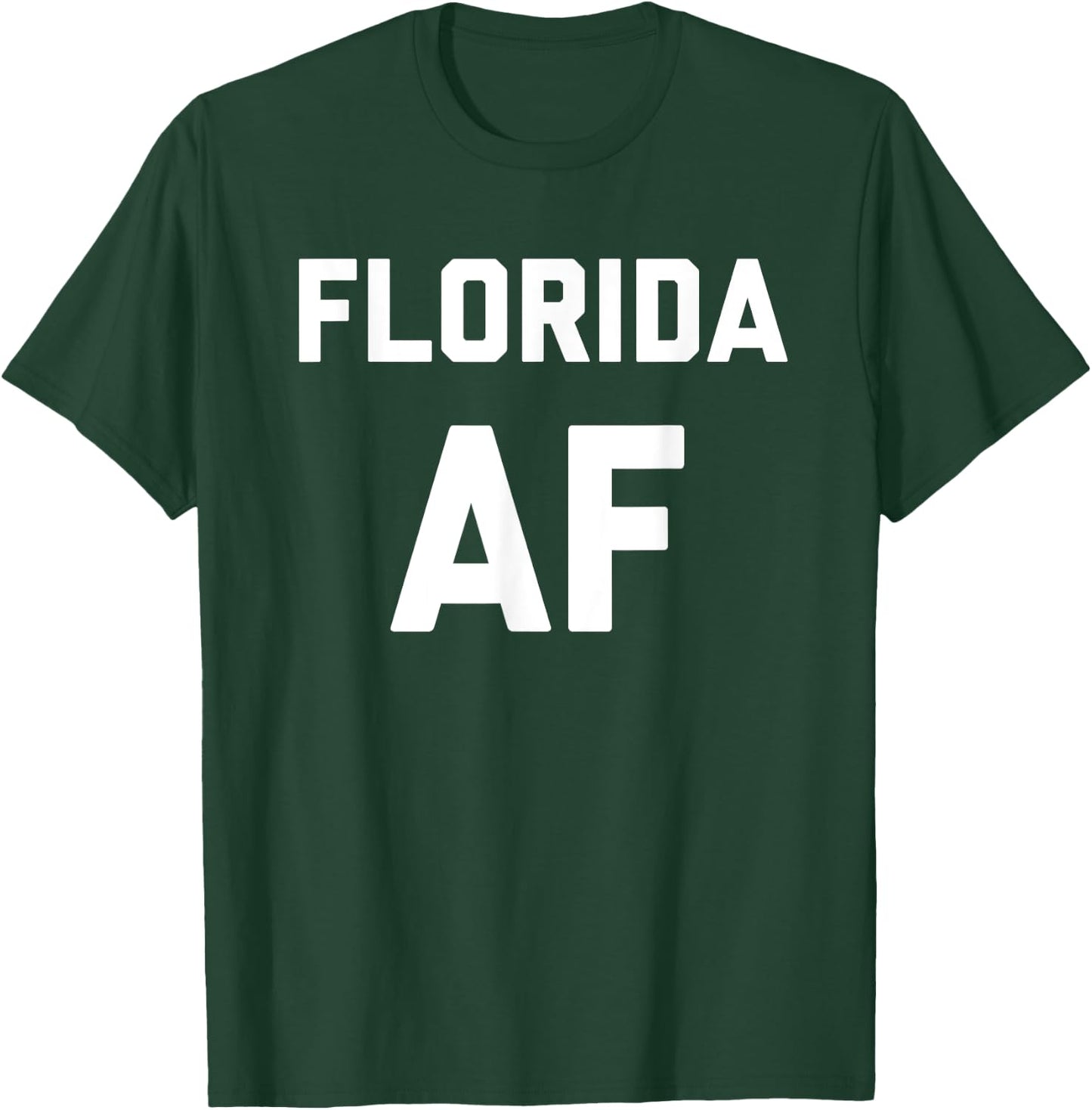 Funny Florida Af Shirt Native Southern Gift T-Shirt - T-Shirt | Forest