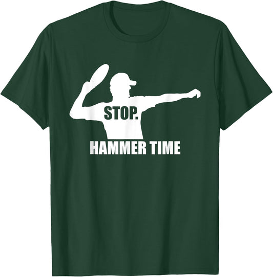 Stop. Hammer Time - Ultimate Frisbee - TeeJunkee T-Shirt - T-Shirt | Forest