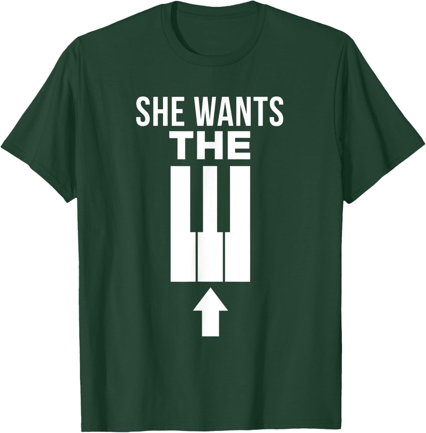 She Wants The D Funny Piano For Piano Players T-Shirt - T-Shirt | Forest