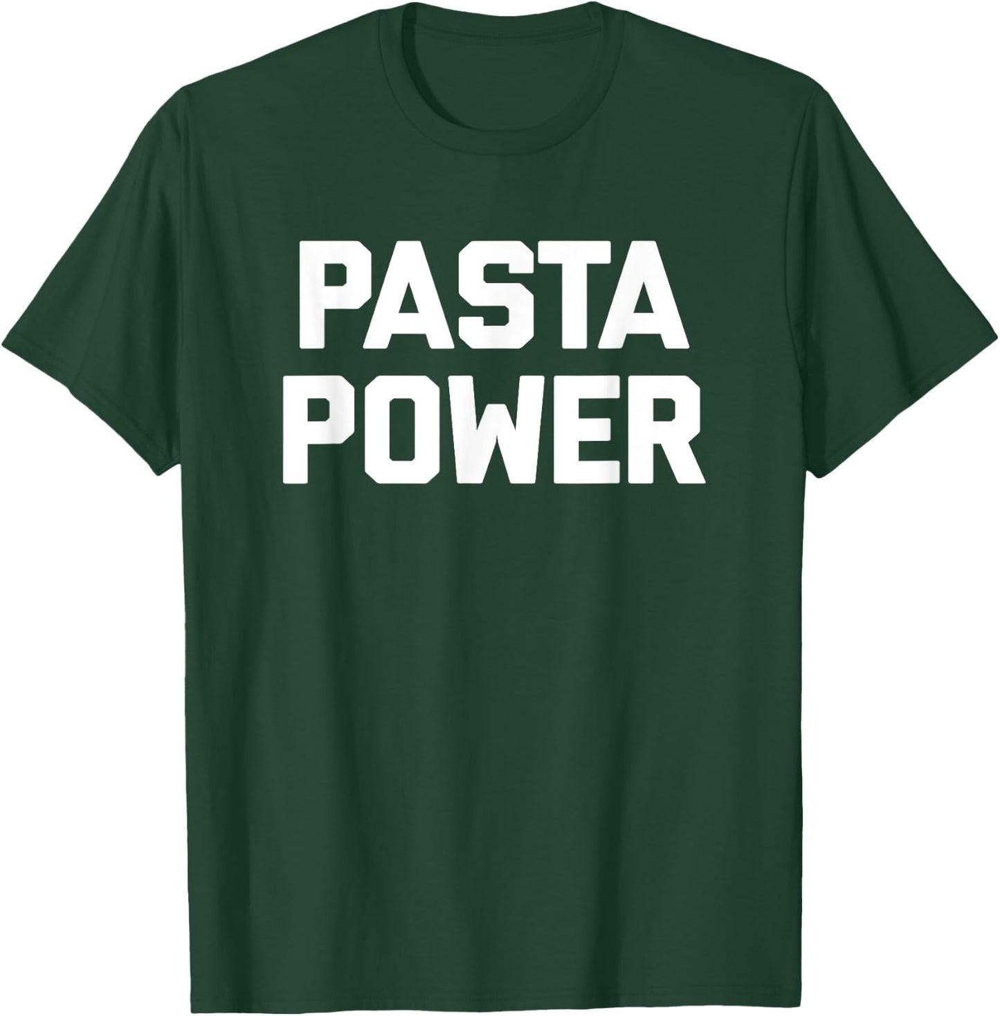 Pasta Power funny saying Italian food spaghetti pasta T-Shirt - T-Shirt | Forest