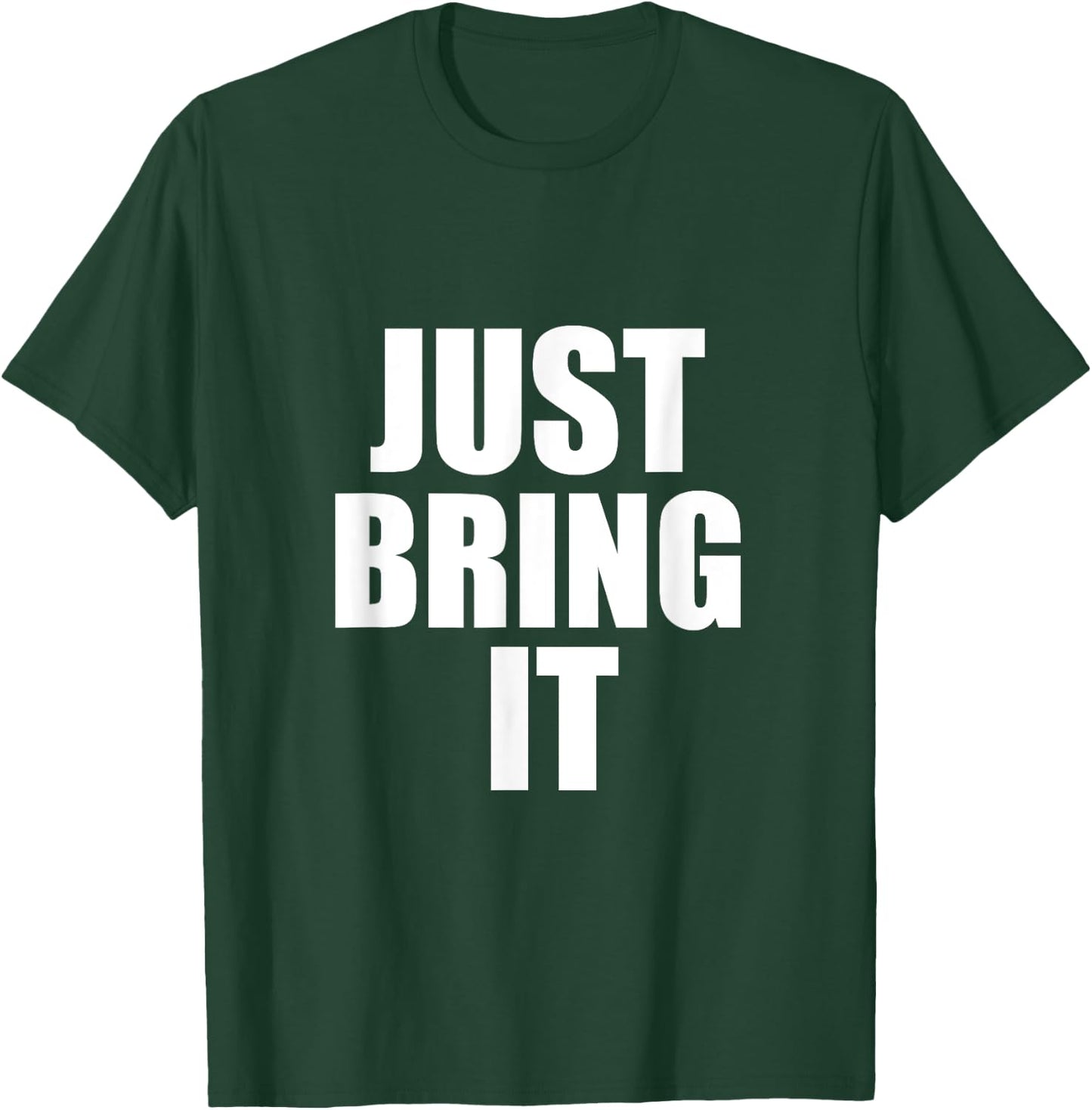 Just Bring It Workout Cross Country Wrestling Gym Design T-Shirt - T-Shirt | Forest
