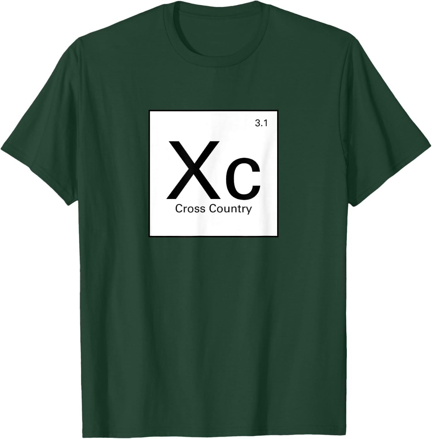 Funny Cross Country Running Shirts - Periodic Table XC Shirt T-Shirt - T-Shirt | Forest